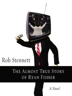 cover image of The Almost True Story of Ryan Fisher